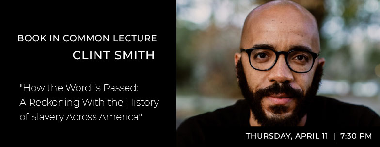 Book in common lecture by Clint Smith on April 11